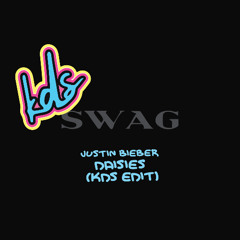 Justin Bieber - DAISIES (kds remix) ** FREE DOWNLOAD