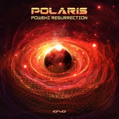 Polaris (FR) - Powehi Resurrection | OUT NOW 🐝🎶