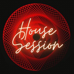 House Session 2