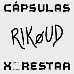 CÁPSULA 001| RIKøUD
