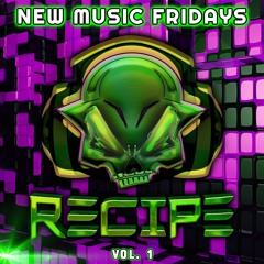 RECIPE New Music Fridays Vol.1 Basshouse