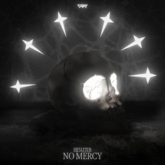 Hesuter - No Mercy