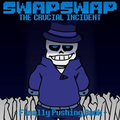 Swapswap: The Crucial Incident - Phase 1 - Finally Pushing Back