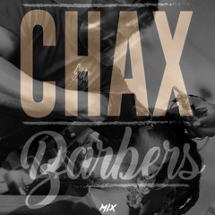 Chax Barbers Guest Mix
