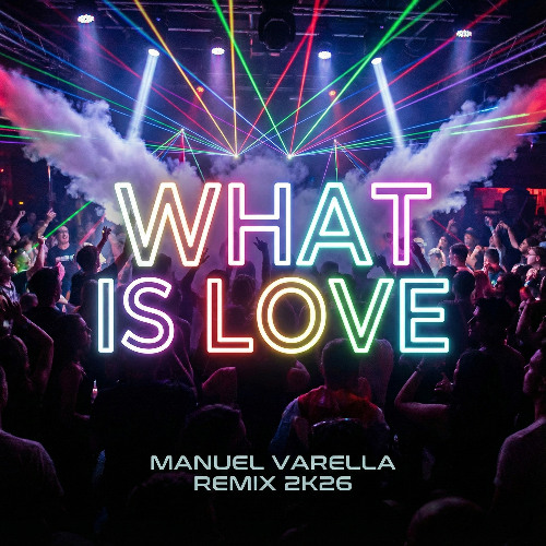 Stream Haddaway - What Is Love (Manuel Varella 2k26 Remix Radio