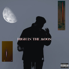 High In The Moon