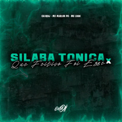 Silaba Tônica X Que Feitiço Foi Esse
