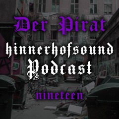 HINNERHOFSOUND Podcast # 19 - Der Pirat (152BPM)