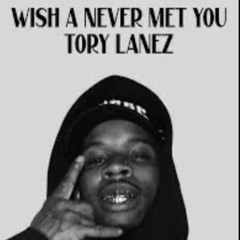 Tory lanez - Wish I never met you (Nico Who? - Remix)