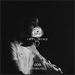 Implicit Mind Cast 009: Nathan Paul