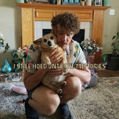 I Still Hold Onto The Memories