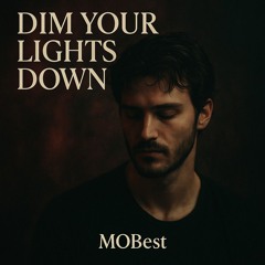 Dim your Lights down (let me me in Version)