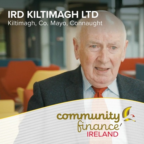 Community Finance Ireland Podcast | IRD Kiltimagh (Brian Mooney)