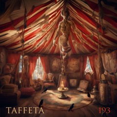 TAFFETA | 193
