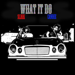 CanDee - What It Do Ft. Ruben Slikk