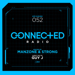 Connected Radio 052 (Guy J Guest Mix)
