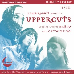 UPPERCUTS III on Half Moon feat. Plug & Hajino