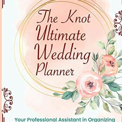 Stream The Knot Ultimate Wedding Planner Your Professional