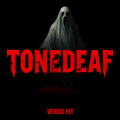 TONEDEAF [FREE DL]