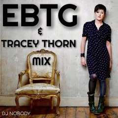 EBTG & TRACEY THORN MIX