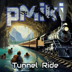 Tunnel Ride (Original Mix)