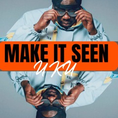 Make it Seen