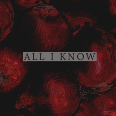 ALL I KNOW  (prod. getzh)