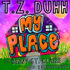 MY PLACE (feat. Benny St. Claire)