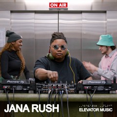 Jana Rush - Elevator Music