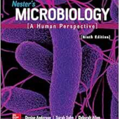 [Access] EBOOK 📄 Nester's Microbiology:Human Perspective by Denise G. Anderson Lectu