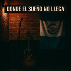 Donde el Sueño No Llega