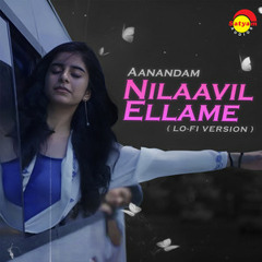 Nilaavil Ellame - From "Aanandam", Lo-Fi Version