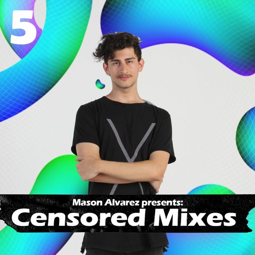 CENSORED MIXES EPISODE. 5