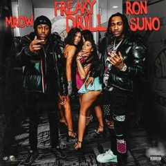 Ron Suno & M Row - Freaky Drill (Sped up)