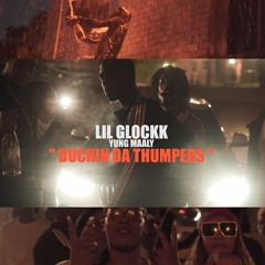 Lil Glock & Yung Maaly - Duckin Da Thumpers
