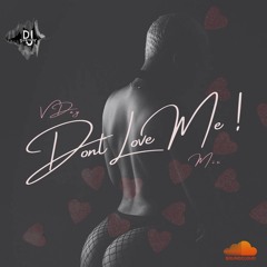 VDAY MIX- "DONT LOVE ME" 2023