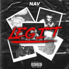 NAV UNRELEASED 2022 - LEGIT ft. JayWavy