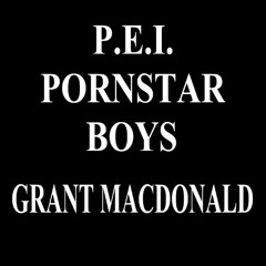 PEI PORNSTAR BOYS