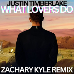 Justin Timberlake - What Lovers Do (Zachary Kyle Remix)