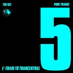 E-Train To Trancentral (Pure Trance 5)