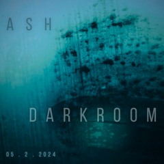 ash / darkroom 5.2.2024