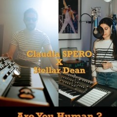 Piano/Voice Version-Are You Human ? - Claudia Spero X Stellar_dean