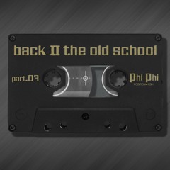 Phi Phi // Back To The Old School Part 7