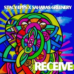 Stacy Epps x Saharas Greenery - Receive