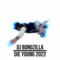 Die Young 2022