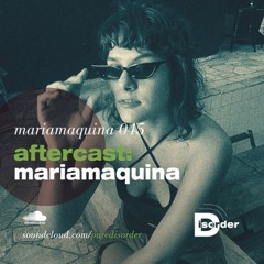 aftercast:mariamaquina 045
