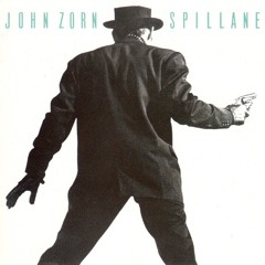 Ronald Shannon Jackson: John Zorn – Spillane (1987)
