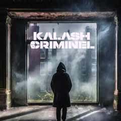 Kalash Criminel - Une Bonne Sante et grave des Lards