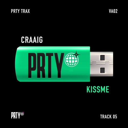 CRAAIG - KISSME [PRTYTRAXVA02]