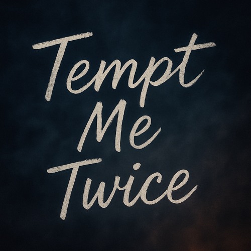 Tempt Me Twice